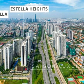 Estella Heights vs The Estella An Phú – So Sánh Chi Tiết & Hướng Dẫn Chọn Dự Án